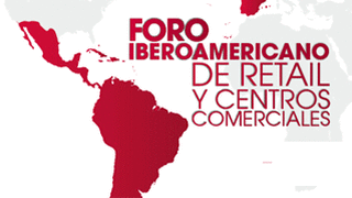 El Foro Iberoamericano de Retail y Centros Comerciales calienta motores