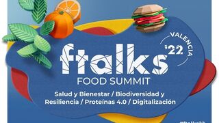ftalks Food Summit, cita con la innovación alimentaria, calienta motores