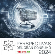 Descarga el Anuario 2024 "Perspectivas del gran consumo", de lectura obligada para fabricantes y retailers