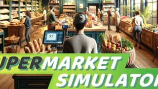Supermarket Simulator: más que un juego, una lección en gestión empresarial